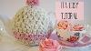 Crochet Tea Cosy Tutorial Bella Coco