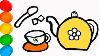 Tea Set Cup Teapot Coloring And Drawing Learn Colors For Kids Desenhos E Cores